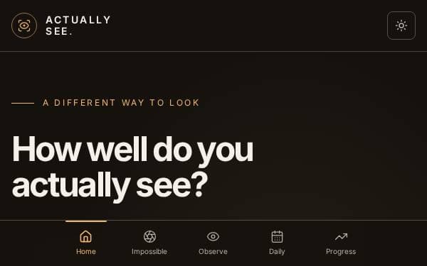 Actually See